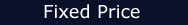 Fixed Price Items